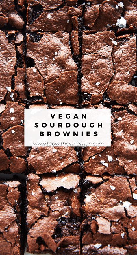 Vegan Sourdough Brownies Izy Hossack Top With Cinnamon Recipe