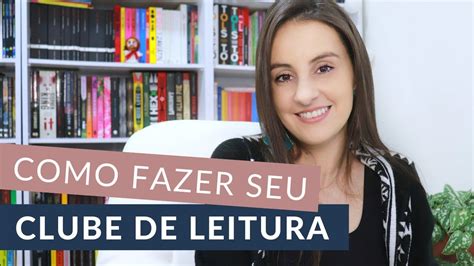 Como Criar Um CLUBE DE LEITURA YouTube