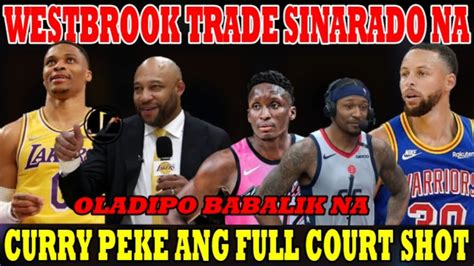 Official Westbrook Trade Sinarado Ng Lakers Curry Full Court Shot