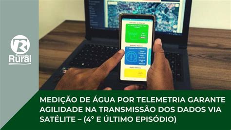 MEDIÇÃO de ÁGUA por TELEMETRIA garante agilidade na transmissão dos