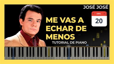 Me Vas A Echar De Menos Tutorial De Piano F Cil Jos Jos Youtube