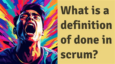 What Is A Definition Of Done In Scrum YouTube