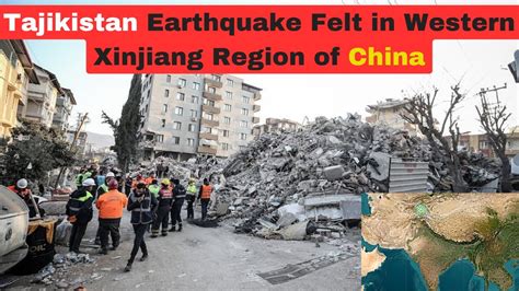 Tajikistan Earthquake Felt In Western Xinjiang Region Of China YouTube