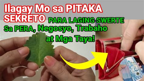 Ilagay Sa Pitaka Sekreto Para Laging Swerte Sa Pera At Mga Lakad