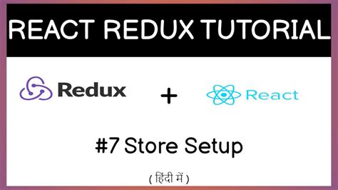 Redux Store Setup Reactjs Redux Tutorial Hindi Youtube