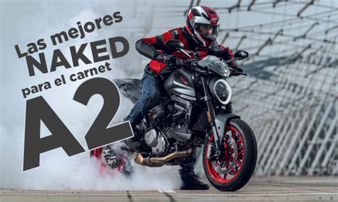 Las Mejores Motos Naked Para Conducir Con El Carnet A2 En 2025