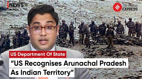 India China Border US Affirms Arunachal Pradesh As Indian Territory