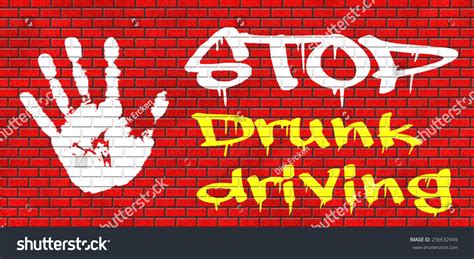 Stop Drunk Driving Dont Drink And Drive With An Alcohol Intoxication