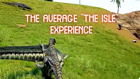 The Average The Isle Experience The Isle Evrima Tenontosaurus Gameplay Youtube