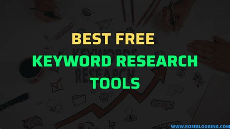 15 Best Free Keyword Research Tools In 2023 ROSE BLOGGING