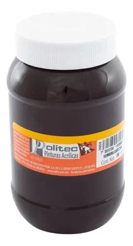 Pintura Acrilica Politec 500 Ml Acrilico Colores A Escoger Color Sombra