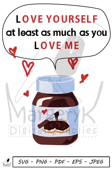 Self Love Quotes, Quote for Nutella Lovers Svg, Inspirational Quotes ...