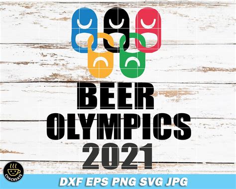 Beer Olympics 2021 Svg Drinking Games Party Svg Pull Tab Svg Etsy In 2022 Beer Olympic Beer