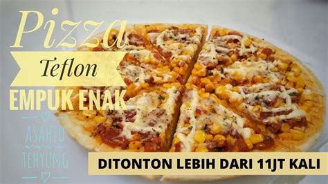 Cara Mudah Membuat Pizza Teflon Rumahan Youtube