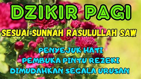 Awali Hari Dengan Dzikir Pagi Sesuai Sunnah Al Matsurat Pembuka Pintu