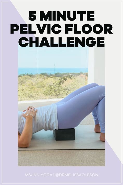 5 Minute Pelvic Floor Challenge Pelvic Floor And Core Exercises For