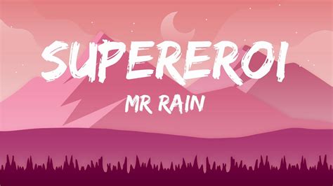 Supereroi Mr Rain Sanremo Testo Youtube