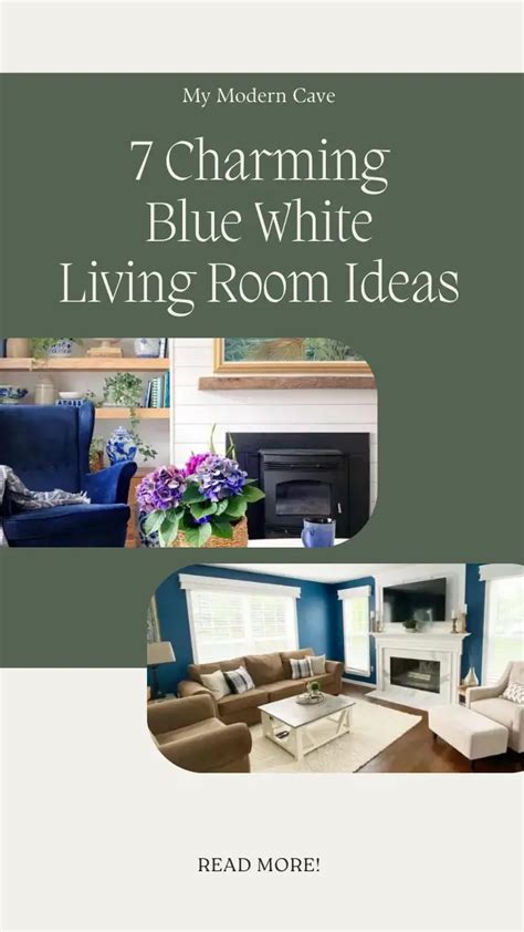 7+ Blue and White Living Room Ideas to Revitalize Your Farmhouse