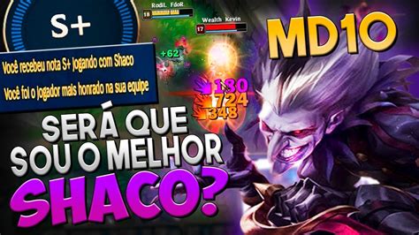 Ser Que O Famoso Shaco Do Rodil O Melhor Md Shaco Jungle