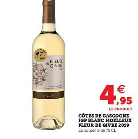 Offre Côtes De Gascogne Igp Blanc Moelleux Fleur De Givre 2019 chez Hyper U