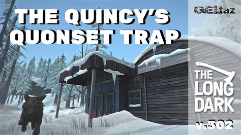 The Long Dark The Quincy S Quonset Trap YouTube