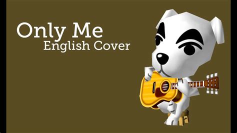 Animal Crossing Only Me English Cover Youtube