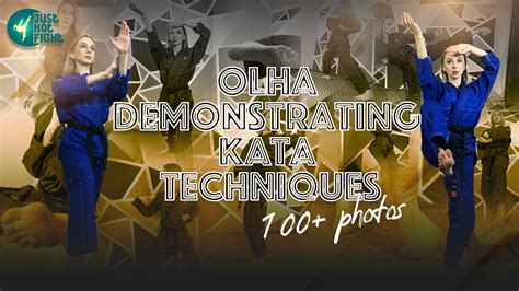 OLHA DEMONSTRATING KATA TECHNIQUES. (100+ Photos) – JustHotFight