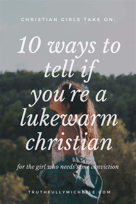 Signs Of A Lukewarm Christian What You Can Do Truthfully Michelle