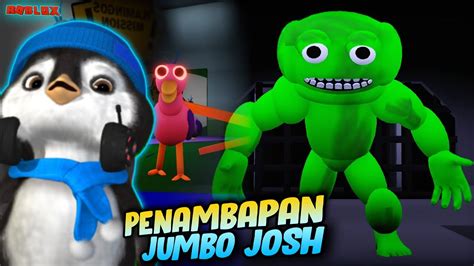 Pio MELAWAN GREEN JUMBO JOSH SANAGT BESAR Roblox BANBAN STORY