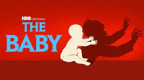 The Baby 2022 HBO Max Flixable