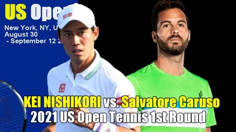 【錦織圭 Vs Sカルーソ】1回戦 2021 全米オープンテニスの試合日程、放送予定テレビ・ネット、ライブ速報、男子シングルスドロー