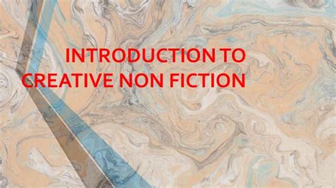 Introduction To Creative Non Fictionpptx