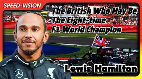 Lewis Hamilton The British Who May Be The Eight Time F1 World Champion