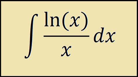 Integral Of Ln X X Youtube