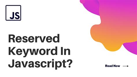 Reserved Keyword In Javascript Javascript Has A Predefined Collection