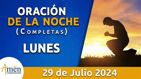 Oración De La Noche Hoy Lunes 29 Julio 2024 l Padre Carlos Yepes l