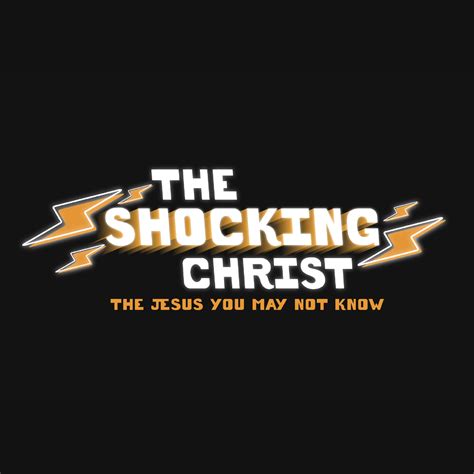 The Shocking Christ | Faith Bible Church
