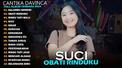 Cantika Davinca Suci Obati Rinduku Cantika Davinca Full Album