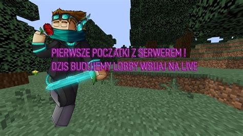 Nocny Stream Minecraft Budowa Serwera Wpadaj Na Live