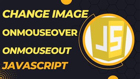 Change Image Onmouseover And Onmouseout In JavaScript With Source