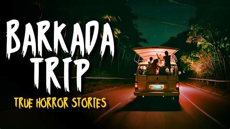 Barkada Trip Horror Stories True Horror Stories Tagalog Youtube