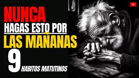 CAMBIA YA MISMO 9 Hábitos Matutinos Que Estan ARRUINANDO tu Vida