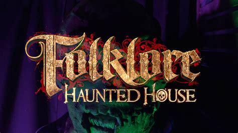 Folklore Haunted House - FrightFind