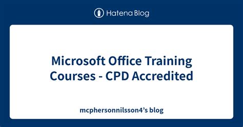 Microsoft Office Training Courses Cpd Accredited Mcphersonnilsson4