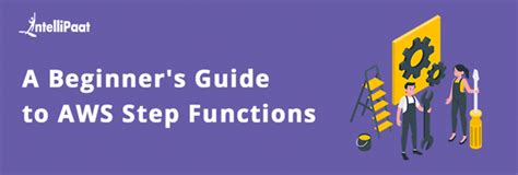 Aws Step Functions A Complete Guide For Beginners