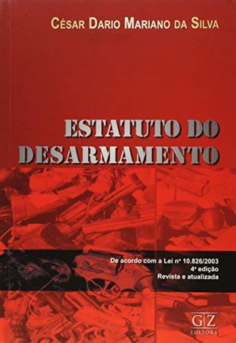 Estatuto do Desarmamento De Acordo Vom a Lei N¼ 826 2003 by Cesar