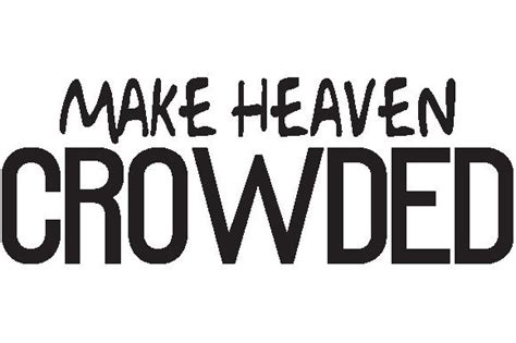 Make Heaven Crowded Svg Graphic By Teeshop Creative Fabrica