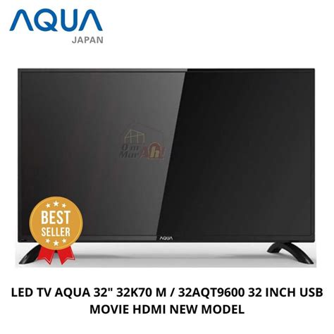 Jual LED TV AQUA 32 32K70 M 32AQT9600 32 INCH USB MOVIE HDMI NEW