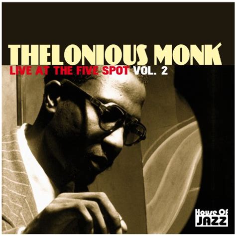 Play Thelonious Monk Live At The Five Spot Vol 2 By Thelonious Monk