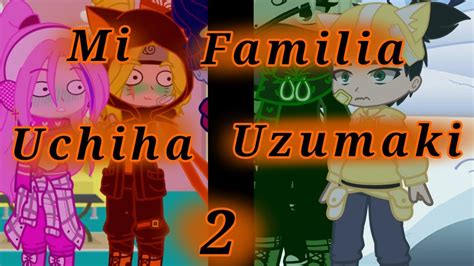 Gachaclub Mi Familia Uchiha Uzumaki Temporada Capitulo